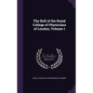 The Roll of the Royal College of Physicians of London, Volume 1 - Hardcover