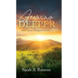 Growing Deeper: Daily Steps Towards Christ - Hardcover