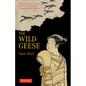 The Wild Geese: The Modern Classic That Was the Source for the Highly Acclaimed Film, 'The Mistriss' - Paperback