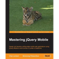 Mastering jQuery Mobile - Paperback