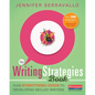 The Writing Strategies Book: Your Everything Guide to Developing Skilled Writers - Paperback