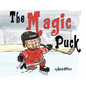 The Magic Puck - Hardcover
