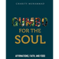 Gumbo for the Soul: Affirmations, Faith, and Food - Paperback