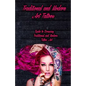 Traditional and Modern Art Tattoos: Guide to Drawing Traditional and Modern Tattoo Art - Paperback