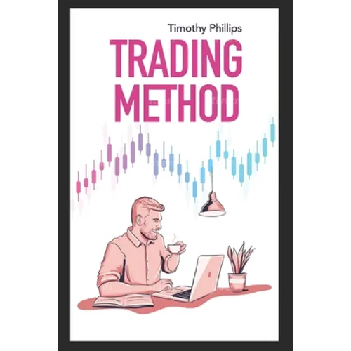 Trading method: A mentoring guide of how to improve your trading skills. Essential stock market strategies that work - Paperback