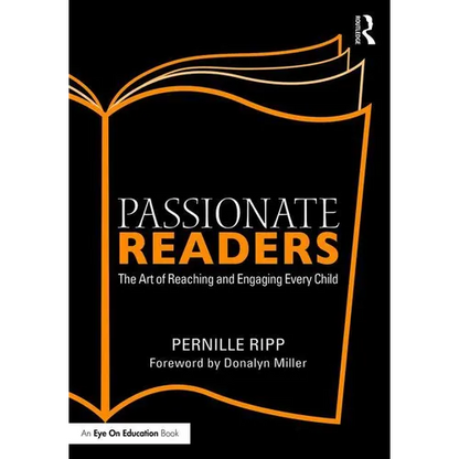 Passionate Readers: The Art of Reaching and Engaging Every Child - Paperback