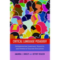 Critical Language Pedagogy: Interrogating Language, Dialects, and Power in Teacher Education - Paperback