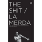 The Shit/La Merda - Paperback
