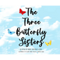 The Three Butterfly Sisters - Hardcover