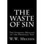 The Waste of Sin: The Stirring Message of the Prodigal Son - Paperback