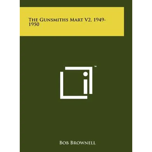 The Gunsmiths Mart V2, 1949-1950 - Hardcover