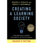 Creating a Learning Society: A New Approach to Growth, Development, and Social Progress, Reader's Edition - Paperback