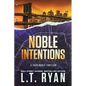 Noble Intentions - Paperback
