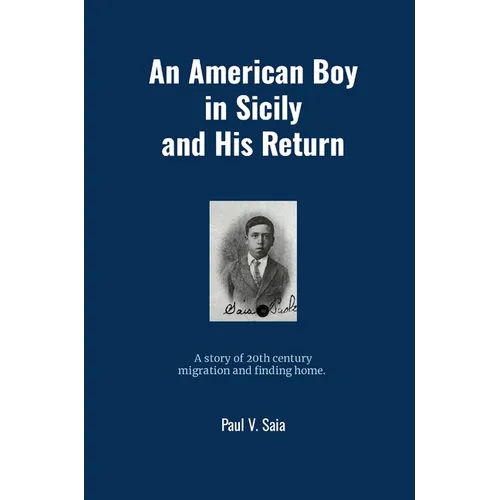 An American Boy in Sicily and His Return - Hardcover