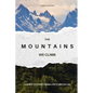 The Mountains We Climb: A Guide to Overcoming Life's Obstacles - Paperback