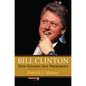Bill Clinton: New Gilded Age President - Paperback