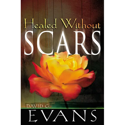 Healed Without Scars - Paperback