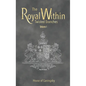 The Royal Within: Twisted Branches - Volume I - Hardcover