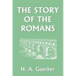 The Story of the Romans (Yesterday's Classics) - Paperback