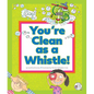 You're Clean as a Whistle!: (And Other Silly Sayings) - Library Binding