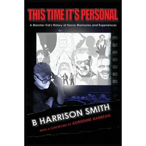 This Time It's Personal - A Monster Kid's History of Horror Memories and Experiences - Paperback