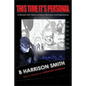 This Time It's Personal - A Monster Kid's History of Horror Memories and Experiences - Paperback