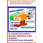 Testing BI and ETL Applications with manual and automation approach: A comprehensive guide for Business Intelligence project evaluation - Paperback