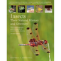 Insects: Their Natural History and Diversity: With a Photographic Guide to Insects of Eastern North America - Hardcover