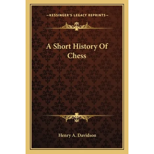 A Short History Of Chess - Paperback