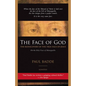 The Face of God: The Rediscovery of the True Face of Jesus - Paperback