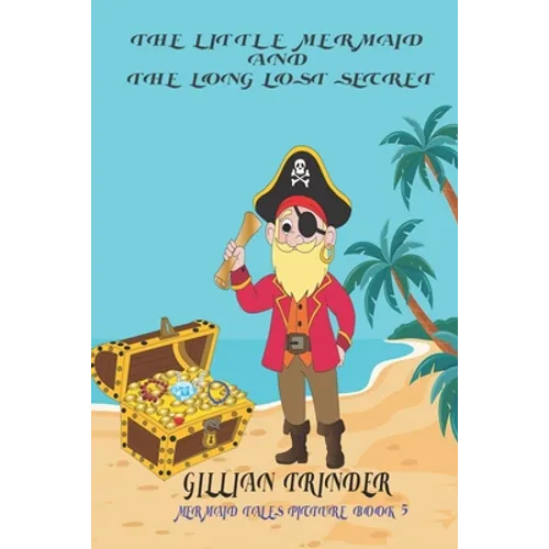 The Little Mermaid and the Long Lost Secret - Paperback