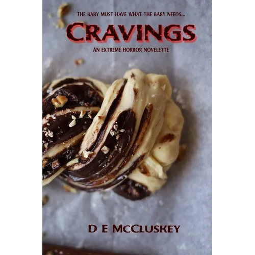 Cravings: An Extreme Horror Novelette - Paperback