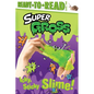 Icky, Sticky Slime!: Ready-To-Read Level 2 - Paperback