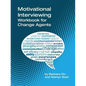 Motivational Interviewing: A Workbook for Change Agents - Paperback