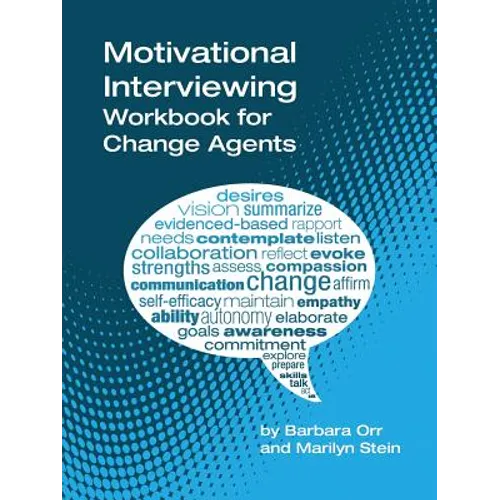 Motivational Interviewing: A Workbook for Change Agents - Paperback