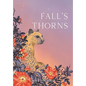 Fall's Thorns - Hardcover