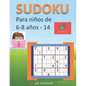 Sudoku para niños de 6 - 8 años - Lleva los rompecabezas de sudoku contigo dondequiera que vayas - 14 - Paperback