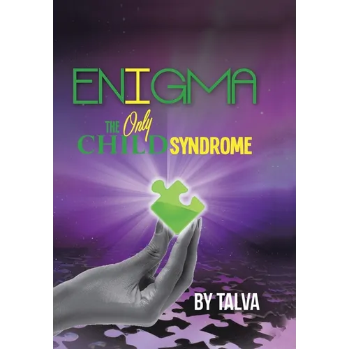 Enigma: The Only Child Syndrome - Hardcover