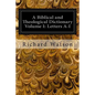 A Biblical and Theological Dictionary Volume I: Letters A-I: Explanatory of the History, Manners, and Customs of the Jews and Neighbouring Nations - Paperback