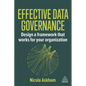 Effective Data Governance: Design a Framework That Works for Your Organization - Hardcover