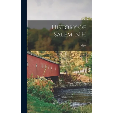 History of Salem, N.H - Hardcover