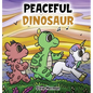 Peaceful Dinosaur: A Story about Peace and Mindfulness. - Hardcover