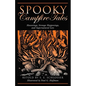 Spooky Campfire Tales: Hauntings, Strange Happenings, and Supernatural Lore - Paperback