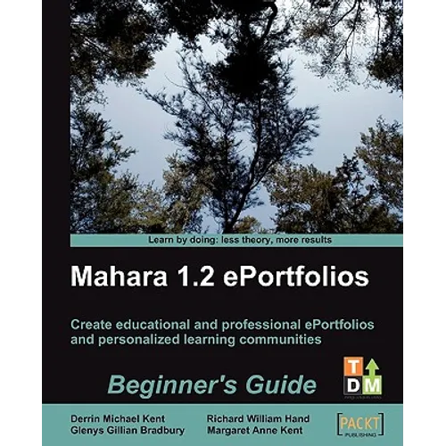 Mahara 1.2 E-Portfolios: Beginner's Guide - Paperback