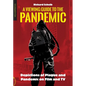 A Viewing Guide to the Pandemic: Depictions of Plague and Pandemic on Film and TV - Paperback