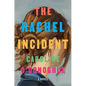 The Rachel Incident - Hardcover