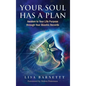 Your Soul Has a Plan: Awaken to Your Life Purpose through Your Akashic Records - Hardcover