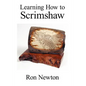 Learning How to Scrimshaw - Paperback