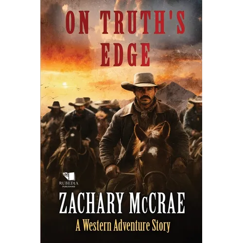 On Truth's Edge: A Classic Western Adventure - Paperback