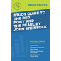 Study Guide to The Red Pony and The Pearl by John Steinbeck - Paperback